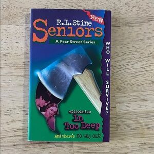 R.L. Stine Seniors A Fear Street Series In Too Deep Episode Two